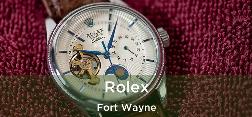  Rolex Fort Wayne